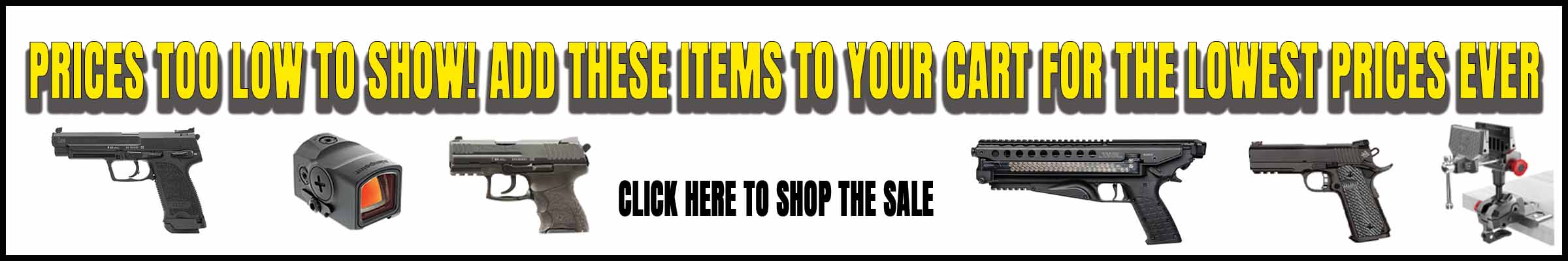 Super low prices at gun store